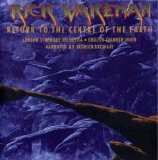 Wakeman Rick - Return To The Center Of The Earth