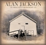 Alan Jackson - Precious Memories