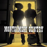 Montgomery Gentry - You Do Your Thing