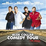Various artists - Blue Collar Comedy Tour Live