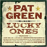 Pat Green - Lucky Ones