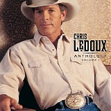 Chris LeDoux - Anthology Volume I