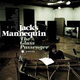 Jack's Mannequin - The Glass Passenger