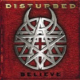 Disturbed - Believe (2002) [FLAC]