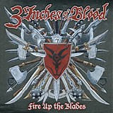 3 Inches Of Blood Full-Length Discography - Fire Up The Blades 2007