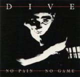 Dive - No Pain - No Game