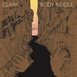 Chris Clark - Body Riddle