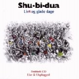 Shu-Bi-Dua - Live Og Glade Dage