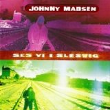 Johnny Madsen - Ses vi i Slesvig