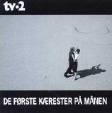 TV-2 - De fřrste kćrester pĺ mĺnen