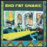Big Fat Snake - Big Fat Snake