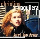 Christina Aguilera - Just Be Free
