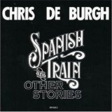 Chris de Burgh - Spanish Train and Other Stories