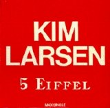 Kim Larsen - 5 Eiffel