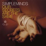 Simple Minds - Our Secrets Are the Same