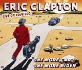 Eric Clapton - One More Car, One More Rider