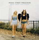 Manic Street Preachers - Send Away the Tigers