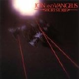 Jon & Vangelis - SHORT STORIES