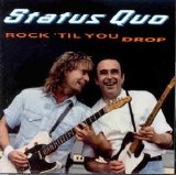 Status Quo - Rock 'Til You Drop