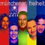 Münchener Freiheit - Geile Zeit