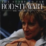 Rod Stewart - The Story So Far - The Very Best Of