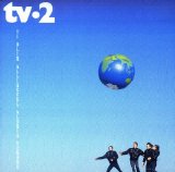 TV-2 - Vi Blir Alligevel Aldrig Voksne