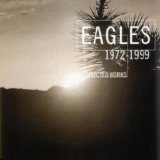 Eagles - Selacted Works 1972 - 1999