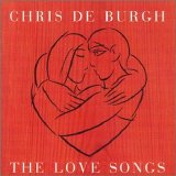 Chris De Burgh - The Love Songs