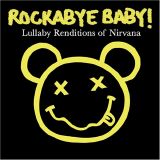 Various artists - Rockabye Baby! Lullaby Renditions of Nirvana