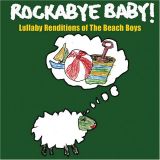 Various artists - Rockabye Baby! Lullaby Renditions of the Beach Boys