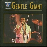 Gentle Giant - King Biscuit Flower Hour Presents Gentle Giant