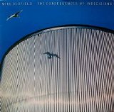 Mike Oldfield - Consequences of Indecisions