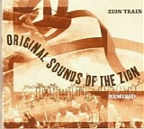 Zion Train - Original Sounds Of The Zion Remixed