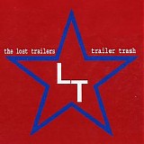 The Lost Trailers - Trailer Trash
