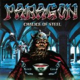 Paragon - Chalice Of Steel