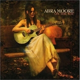 Abra Moore - On The Way