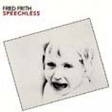 Fred Frith - Speechless