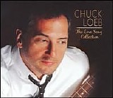Chuck Loeb - The Love Song Collection