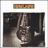 Stanley Clarke - If This Bass Could Only Talk