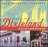 Pete Fountain - Pete Fountain Presents the Best of Dixieland: Pete Fountain