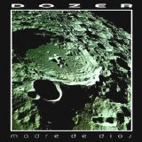 Dozer - Madre De Dios