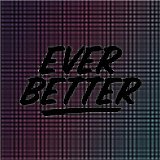 Various artists - Ever Better
