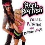 Reel Big Fish - Fame, Fortune, Fornication