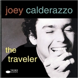Joey Calderazzo - The Traveler