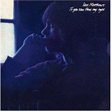 Matthews, Iain - If You Saw Through My Eyes