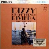 Dizzy Gillespie - Dizzy On the French Riviera