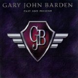 Gary John Barden - Past And Present