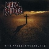 Metal Church - This Present Wasteland