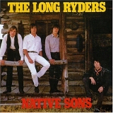 Long Ryders, The - Native Sons