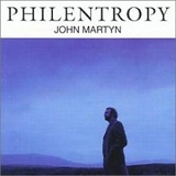 John Martyn - Philentropy
